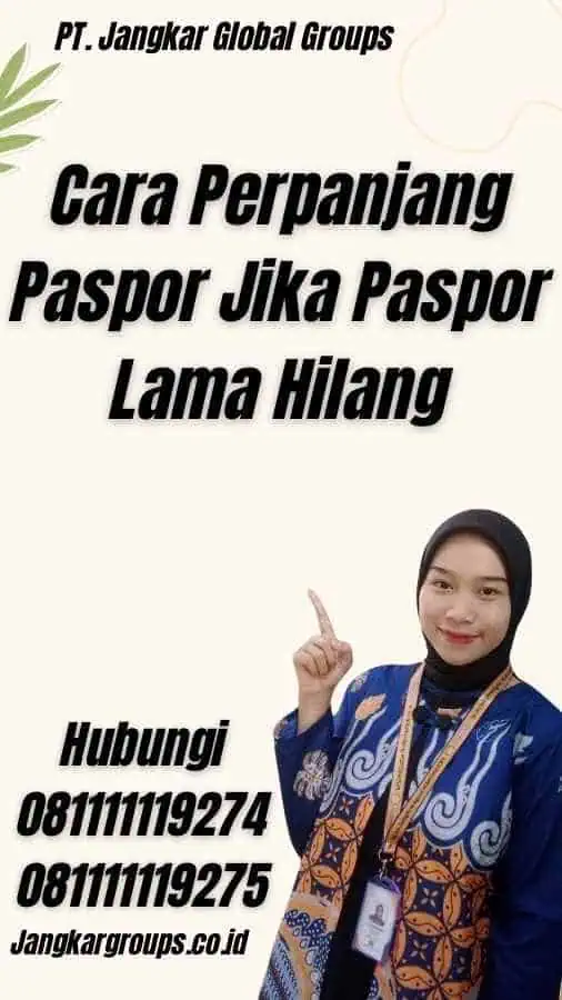 Cara Perpanjang Paspor Jika Paspor Lama Hilang