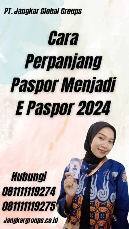 Cara Perpanjang Paspor Menjadi E Paspor 2024