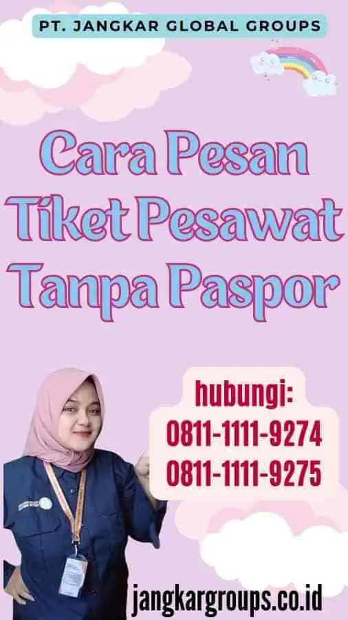 Cara Pesan Tiket Pesawat Tanpa Paspor