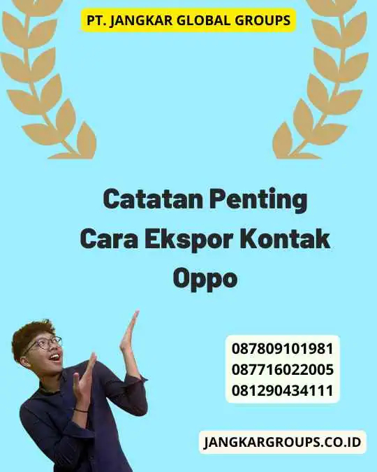 Catatan Penting Cara Ekspor Kontak Oppo