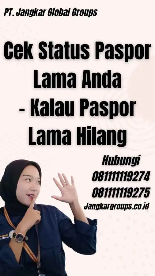 Cek Status Paspor Lama Anda - Kalau Paspor Lama Hilang