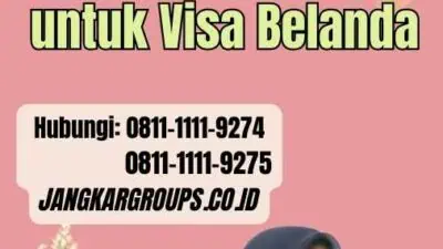 Check Visa Belanda Panduan Lengkap untuk Visa Belanda