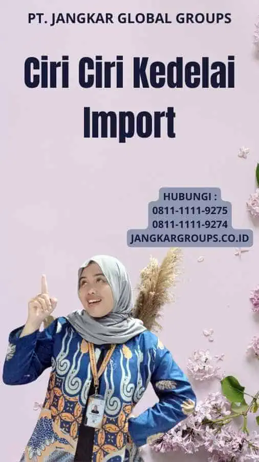 Ciri Ciri Kedelai Import