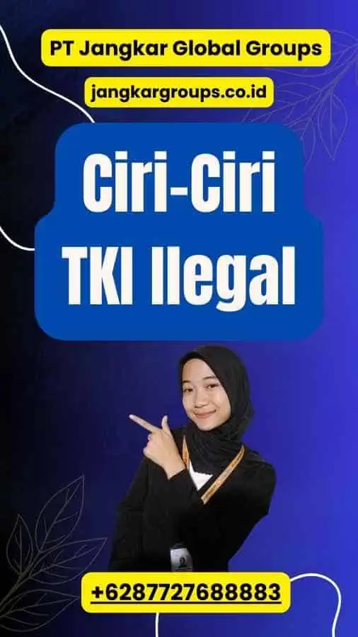 Ciri-Ciri TKI Ilegal