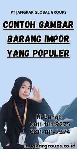 Contoh Gambar Barang Impor yang Populer