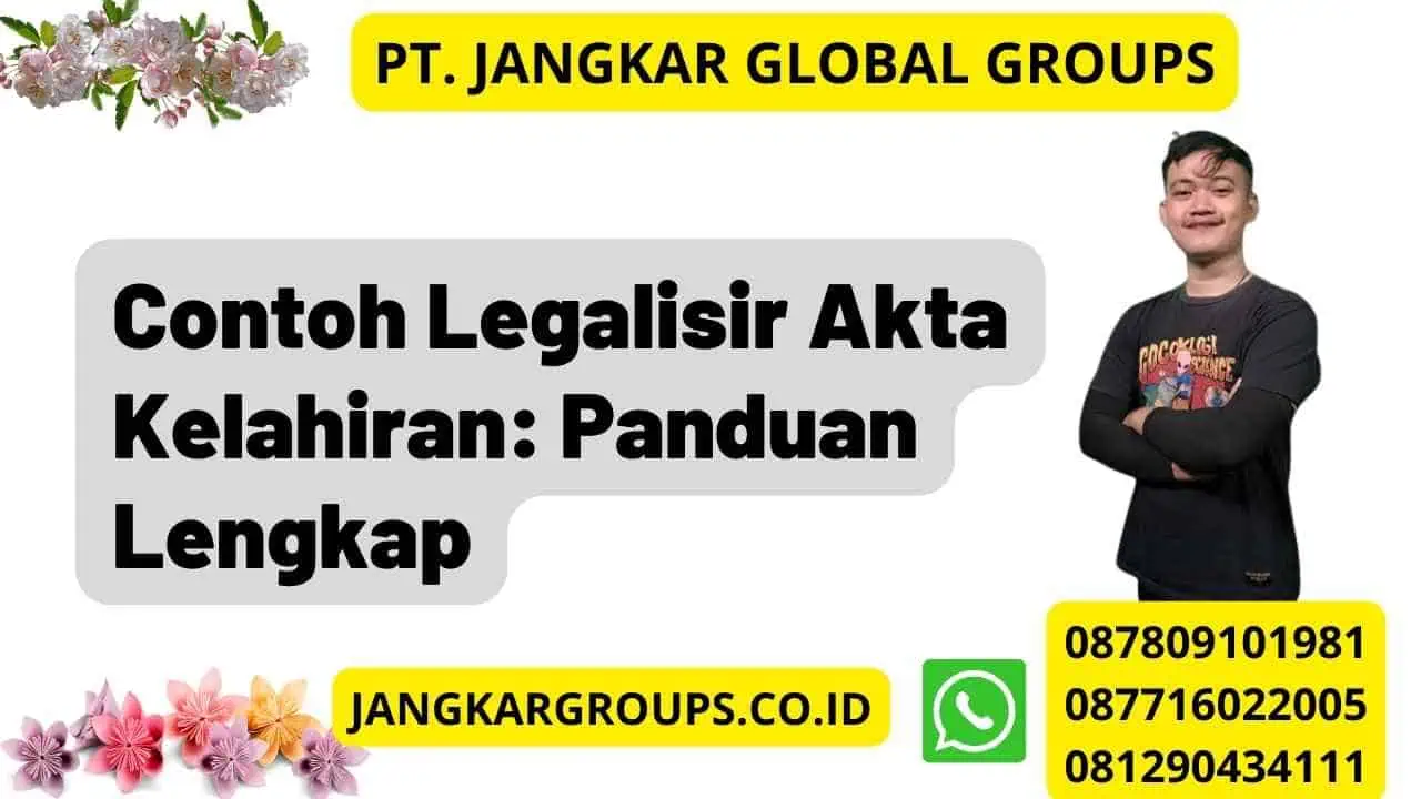 Contoh Legalisir Akta Kelahiran: Panduan Lengkap