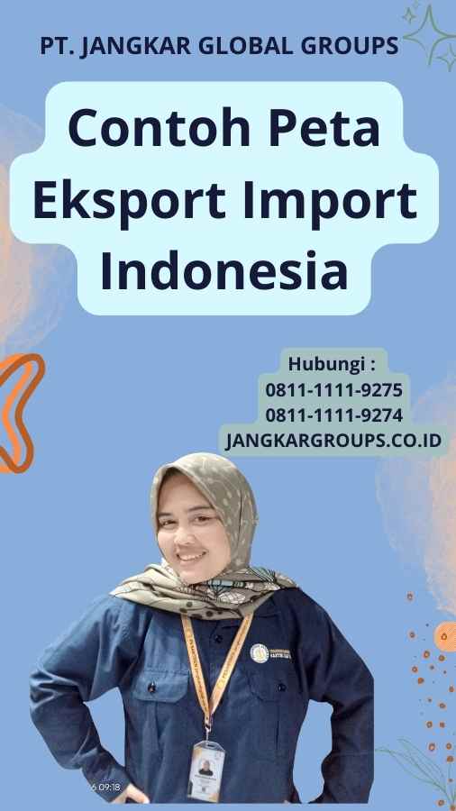 Contoh Peta Eksport Import Indonesia