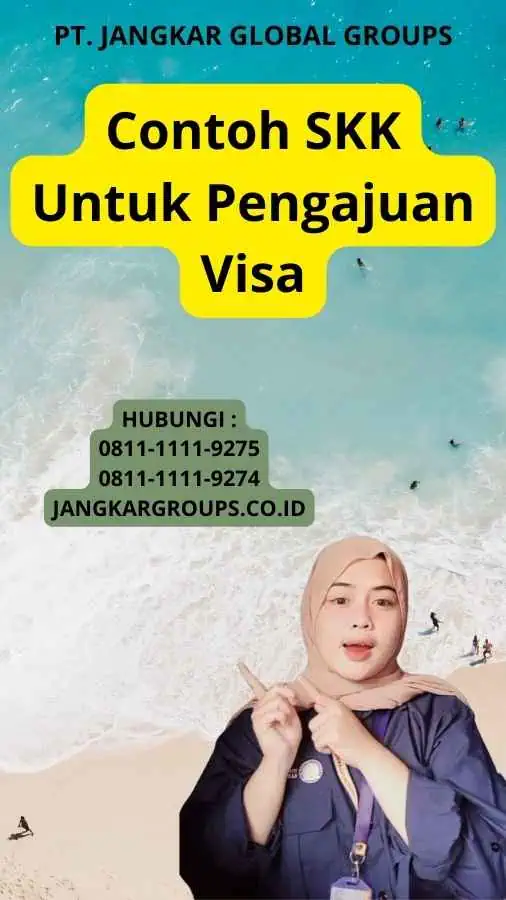 Contoh SKK Untuk Pengajuan Visa