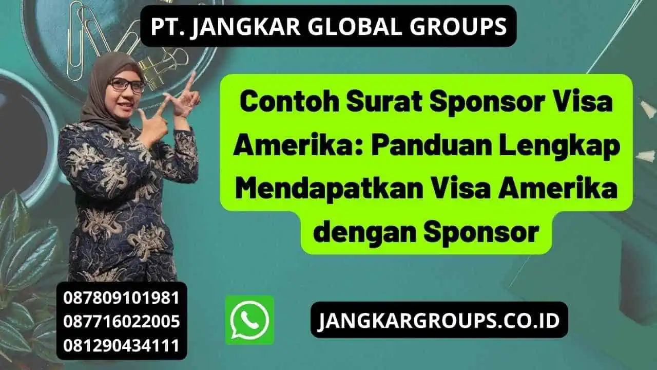 Contoh Surat Sponsor Visa Amerika: Panduan Lengkap Mendapatkan Visa Amerika dengan Sponsor