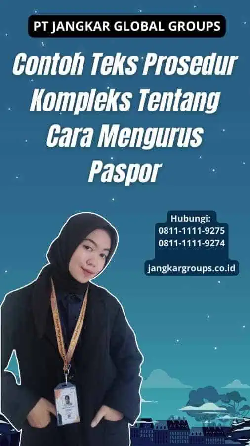 Contoh Teks Prosedur Kompleks Tentang Cara Mengurus Paspor