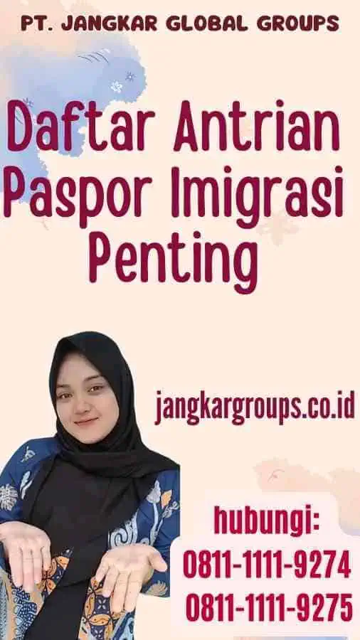 Daftar Antrian Paspor Imigrasi Penting