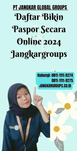 Daftar Bikin Paspor Secara Online 2024 Jangkargroups