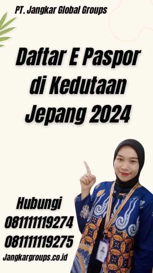 Daftar E Paspor di Kedutaan Jepang 2024