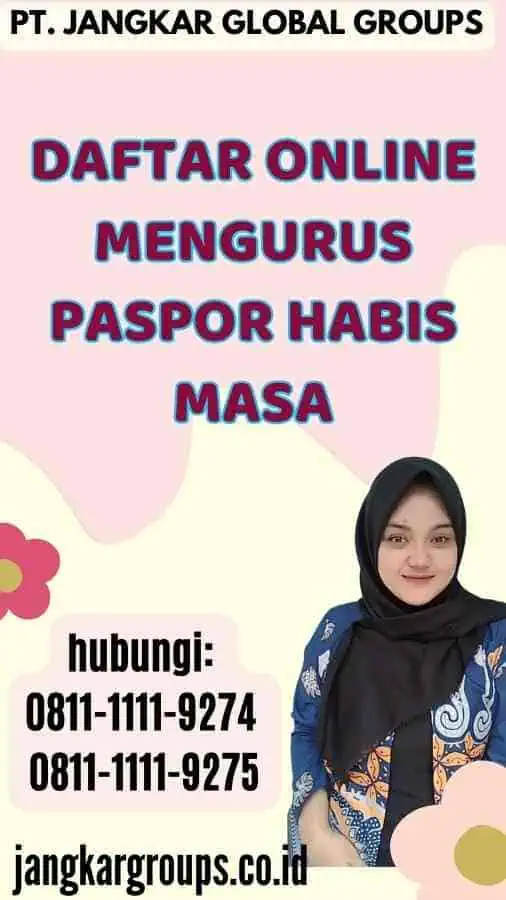 Daftar Online Mengurus Paspor Habis Masa