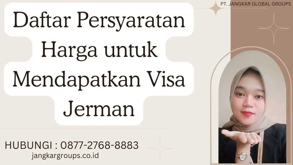 Daftar Persyaratan Harga untuk Mendapatkan Visa Jerman