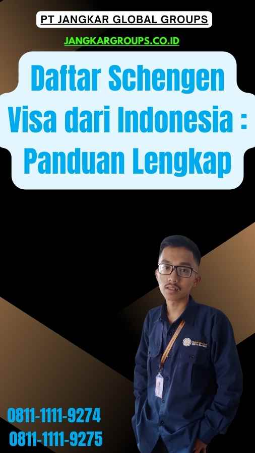 Daftar Schengen Visa dari Indonesia Panduan Lengkap