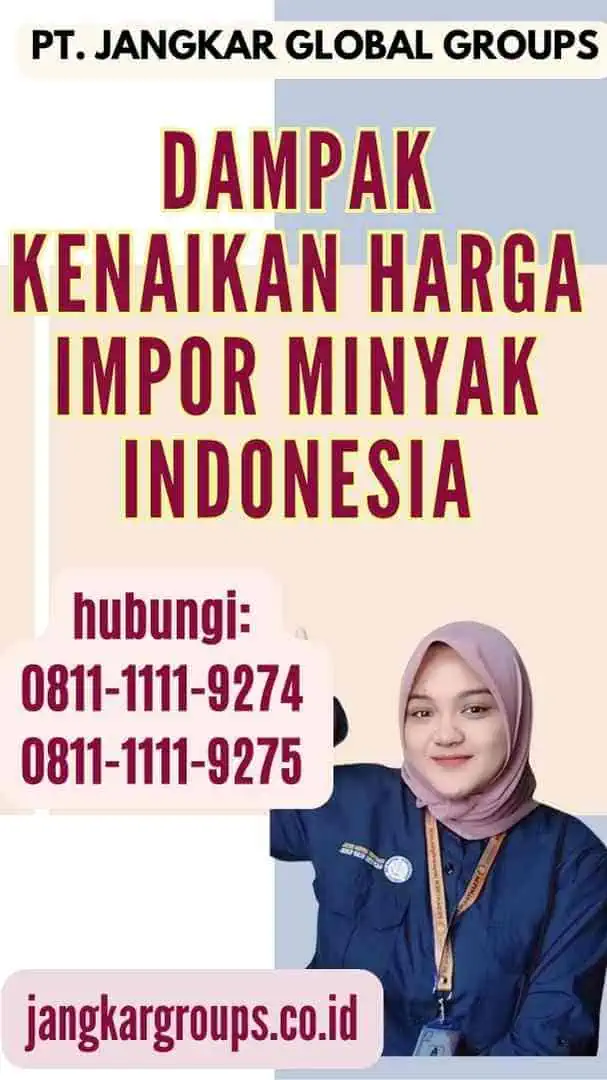 Dampak Kenaikan Harga Impor Minyak Indonesia