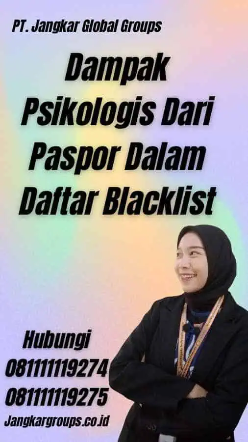 Dampak Psikologis Dari Paspor Dalam Daftar Blacklist