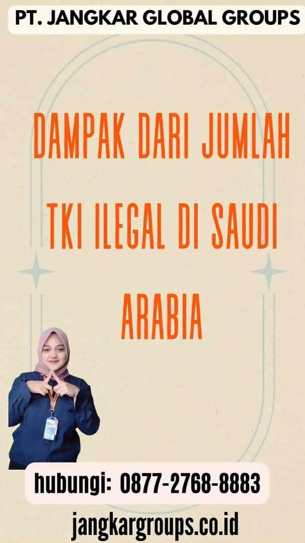 Dampak dari Jumlah TKI Ilegal di Saudi Arabia