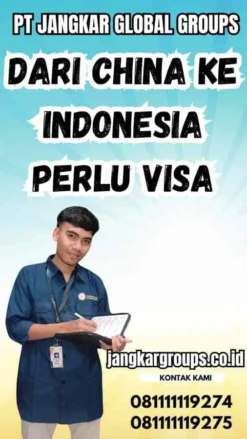 Dari China Ke Indonesia Perlu Visa