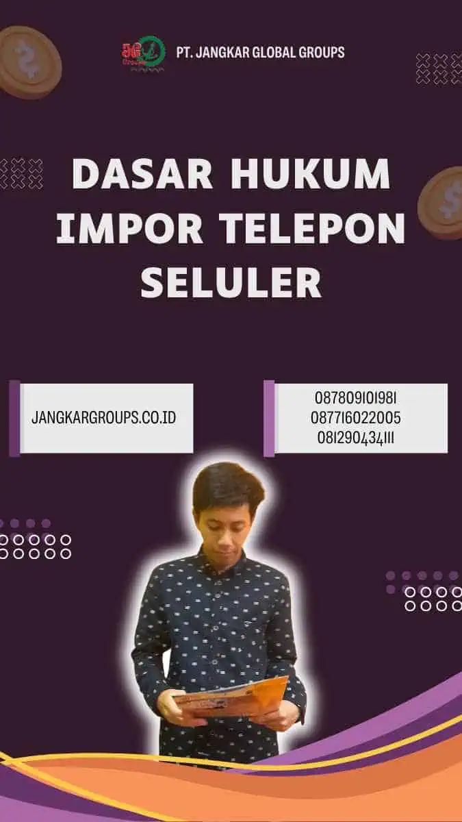 Dasar Hukum Impor Telepon Seluler