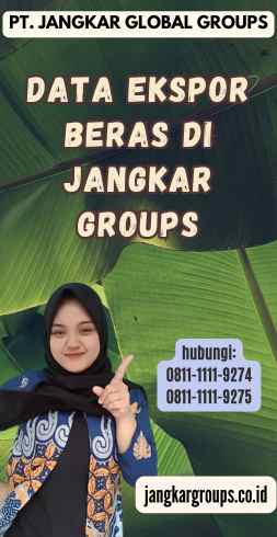 Data Ekspor Beras di Jangkar Groups