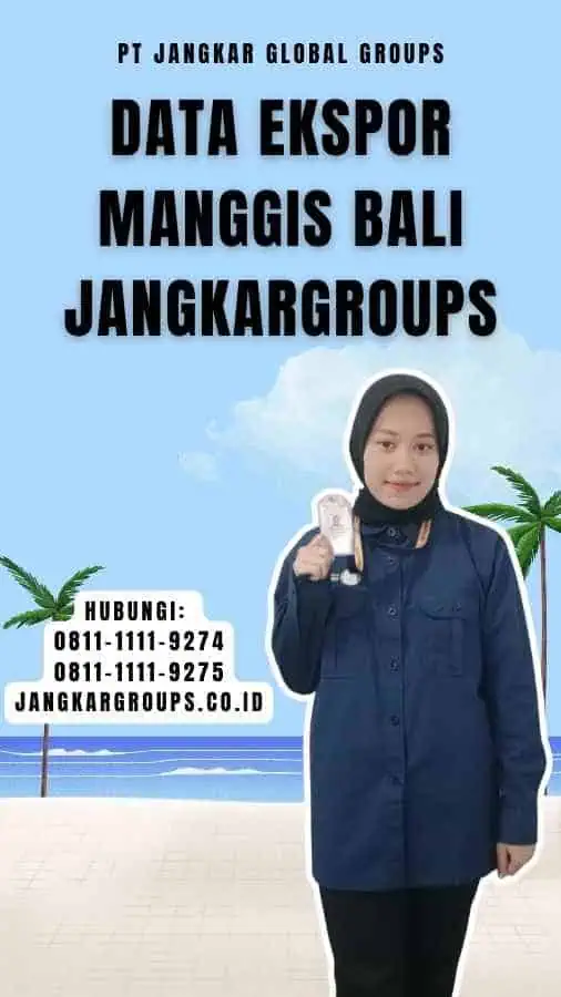 Data Ekspor Manggis Bali Jangkargroups