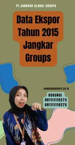 Data Ekspor Tahun 2015 Jangkar Groups