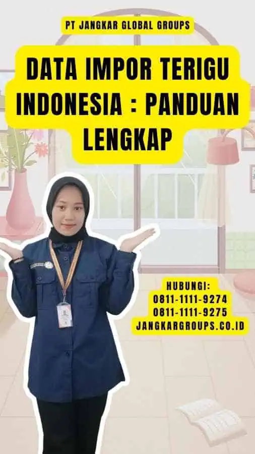 Data Impor Terigu Indonesia Panduan Lengkap