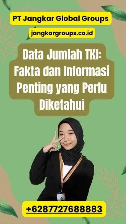 Data Jumlah TKI: Fakta dan Informasi Penting yang Perlu Diketahui