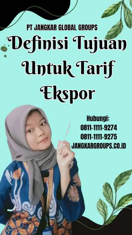 Definisi Tujuan Untuk Tarif Ekspor