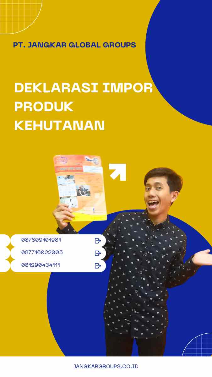 Deklarasi Impor Produk Kehutanan