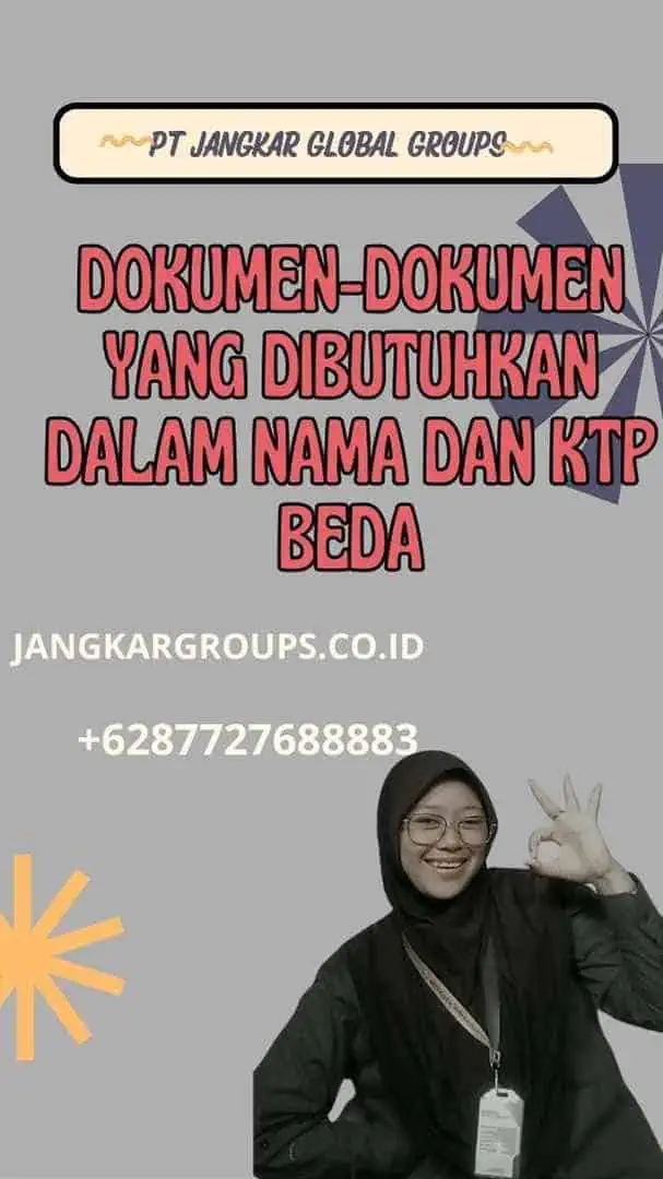 Dokumen-Dokumen Yang Dibutuhkan dalam Nama  Dan Ktp Beda