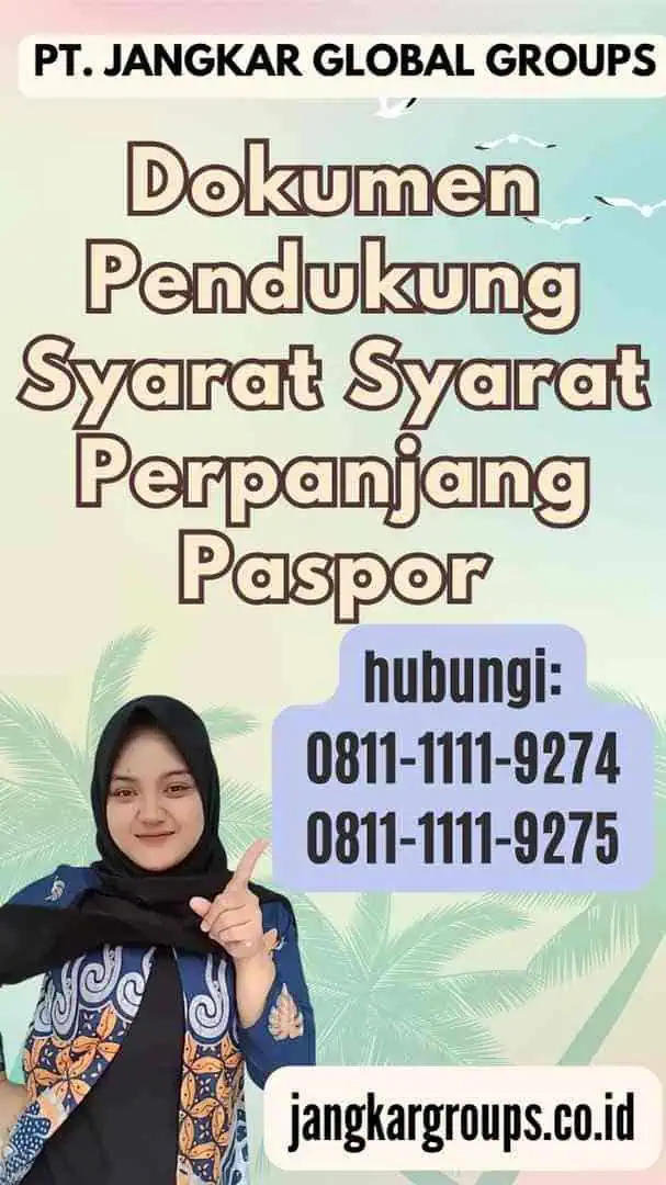 Dokumen Pendukung Syarat Syarat Perpanjang Paspor