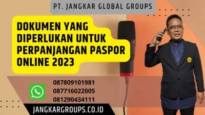 Dokumen Yang Diperlukan Untuk Perpanjangan Paspor Online 2023