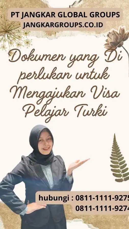 Dokumen yang Di perlukan untuk Mengajukan Visa Pelajar Turki : Harga Visa Pelajar Türkiye