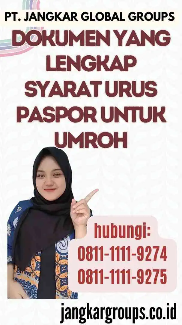 Dokumen yang Lengkap Syarat Urus Paspor Untuk Umroh