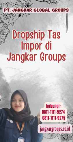 Dropship Tas Impor di Jangkar Groups