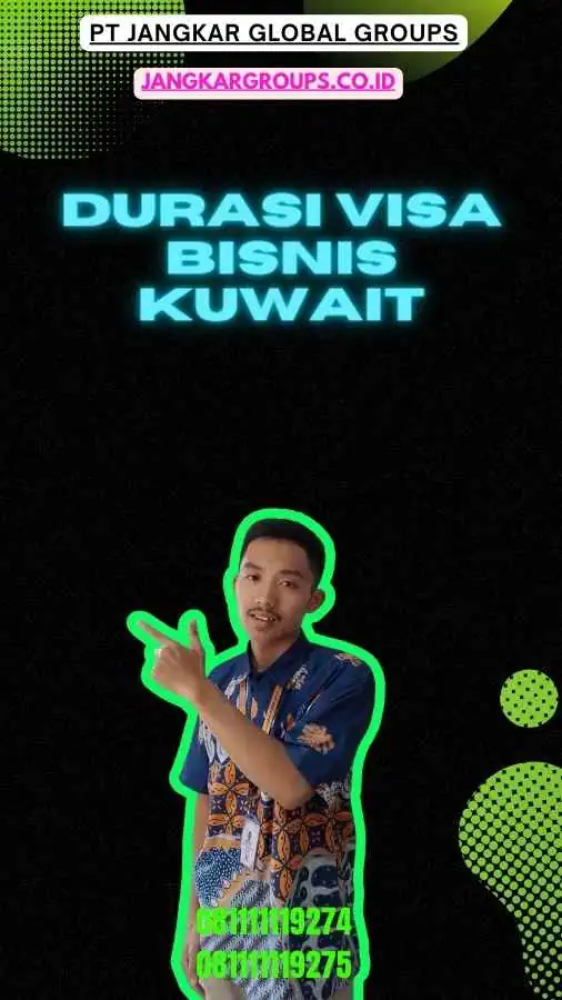 Durasi Visa Bisnis Kuwait