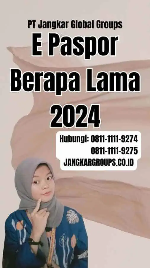 E Paspor Berapa Lama 2024