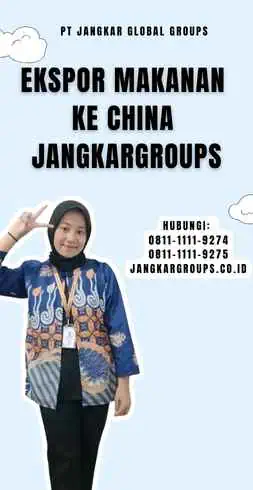 Ekspor Makanan 
Ke China 
JangkarGroups