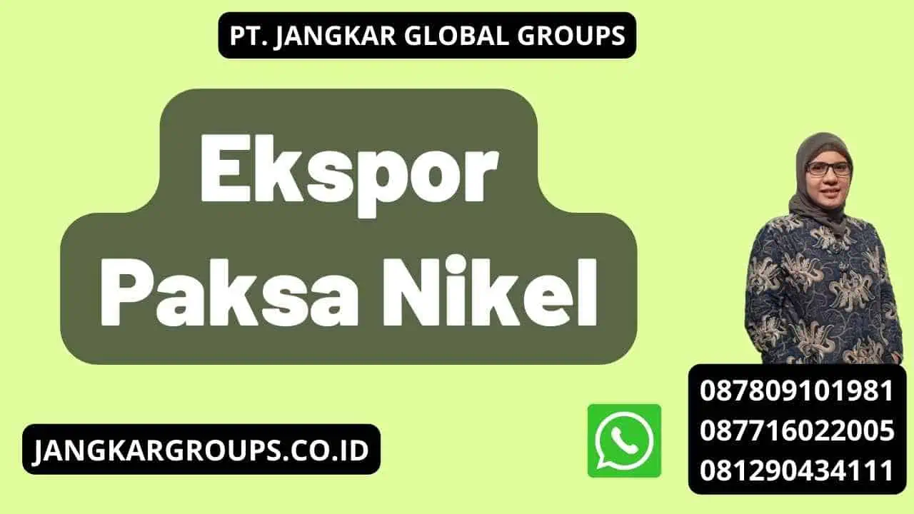 Ekspor Paksa Nikel