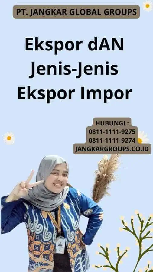 Ekspor dAN Jenis-Jenis Ekspor Impor