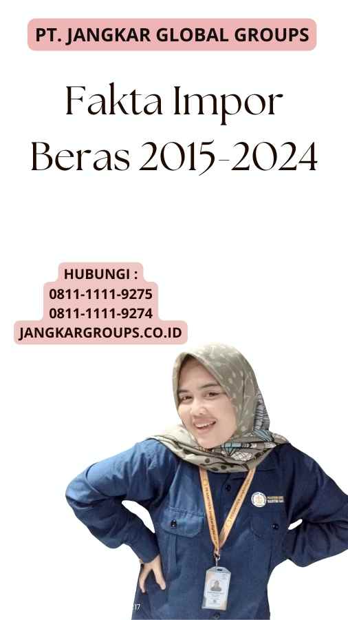 Fakta Impor Beras 2015-2024