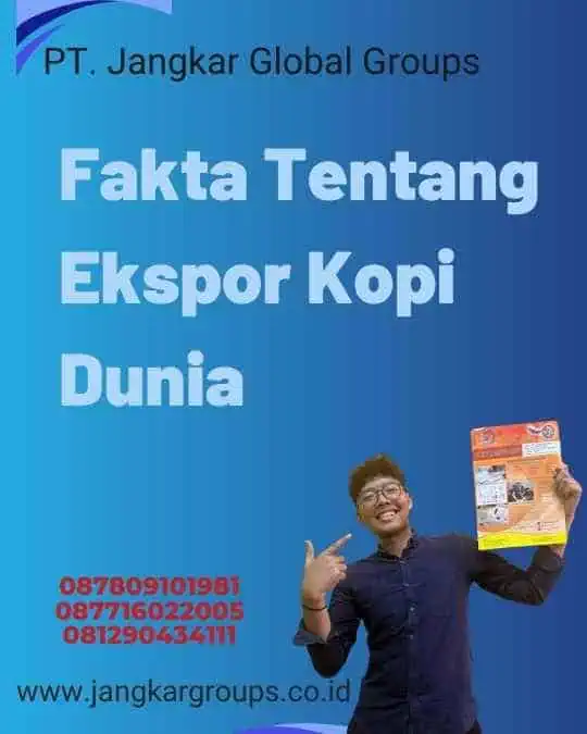 Fakta Tentang Ekspor Kopi Dunia