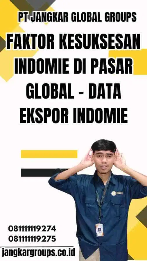 Faktor Kesuksesan Indomie di Pasar Global - Data Ekspor Indomie