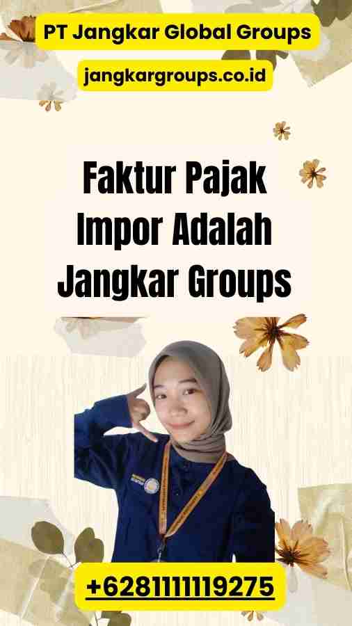 Faktur Pajak Impor Adalah Jangkar Groups