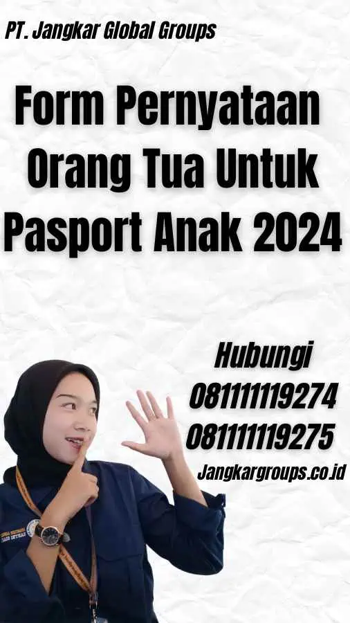 Form Pernyataan Orang Tua Untuk Pasport Anak 2024