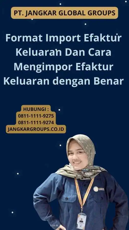 Format Import Efaktur Keluaran Dan Cara Mengimpor Efaktur Keluaran dengan Benar