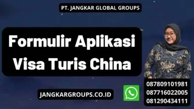 Formulir Aplikasi Visa Turis China